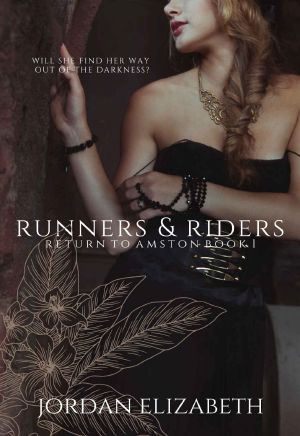 [Return to Amston 01] • Runners and Riders · Return to Amston Book One